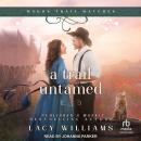 A Trail Untamed Audiobook