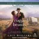 A Rugged Beauty Audiobook
