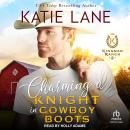 Charming A Knight in Cowboy Boots Audiobook