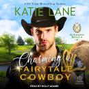 Charming A Fairytale Cowboy Audiobook