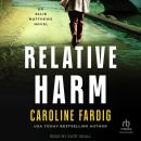 Relative Harm Audiobook