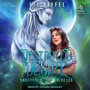 Destroyed Desire Audiobook