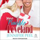 More Trouble in Loveland Audiobook