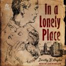 In a Lonely Place Audiobook