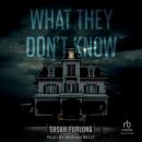 What They Don’t Know Audiobook