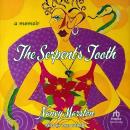 The Serpent's Tooth: A Memoir Audiobook