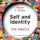 Self and Identity: The Basics Audiobook