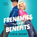 Frenemies with Benefits Audiobook