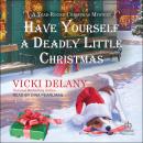 Cover of Have Yourself a Deadly Little Christmas