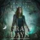 Gray Days, Hailey Edwards