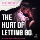 The Hurt of Letting Go Audiobook