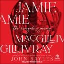 Jamie MacGillivray: The Renegade's Journey Audiobook