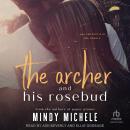 The Archer and His Rosebud, Mindy Michele