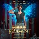 The Rogue Regiment Audiobook
