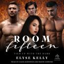 Room Fifteen: Tied Up With the Dark Audiobook