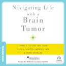 Navigating Life with a Brain Tumor Audiobook