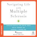 Navigating Life with Multiple Sclerosis Audiobook