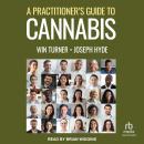 A Practitioner’s Guide to Cannabis Audiobook