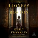 The Lioness of Boston: A Novel Audiobook