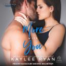 More with You, Kaylee Ryan