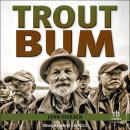 Trout Bum Audiobook