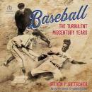 Baseball: The Turbulent Midcentury Years Audiobook