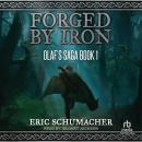 Forged by Iron Audiobook