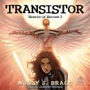 Transistor, Molly J. Bragg
