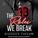 The Rules We Break Audiobook