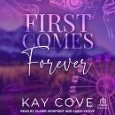 First Comes Forever Audiobook