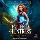 Tattered Huntress Audiobook