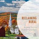 Reclaiming Rural: Building Thriving Rural Congregations Audiobook