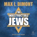 The Indestructible Jews Audiobook