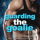 Guarding the Goalie Audiobook