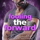 Fooling the Forward Audiobook