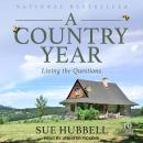 A Country Year: Living the Questions Audiobook