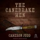 The Canebrake Men Audiobook