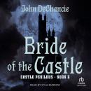 Bride of the Castle Audiobook