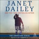 Boss Man from Ogallala Audiobook