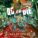 Do or Die: A Zombicide Novel Audiobook