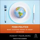 Food Politics: What Everyone Needs to Know Audiobook