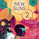 New Suns 2: Original Speculative Fiction by People of Color Audiobook
