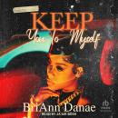 Keep You To Myself Audiobook