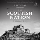 The Scottish Nation: A Modern History Audiobook