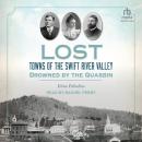 Lost Towns of the Swift River Valley: Drowned by the Quabbin Audiobook