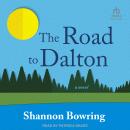 The Road to Dalton: A Novel Audiobook