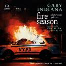 Fire Season: Selected Essays 1984 - 2021 Audiobook