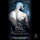 Enthralling the Orc Audiobook