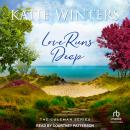 Love Runs Deep Audiobook