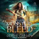 When Monsters Bleed Audiobook